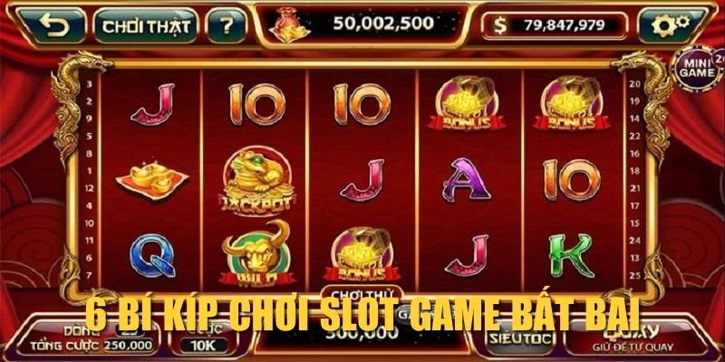 6-bi-kip-choi-slot-game-bat-bai