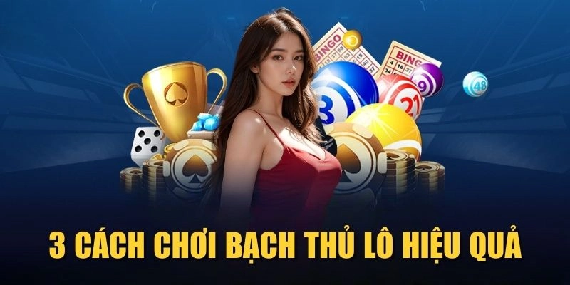 rr88-3-cach-choi-bach-thu-lo-hieu-qua